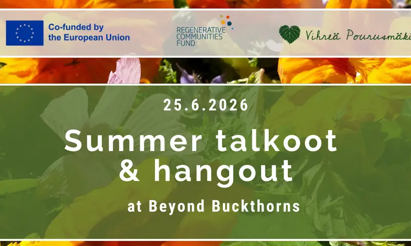 Talkoot and hangout at Beyond Buckthorns